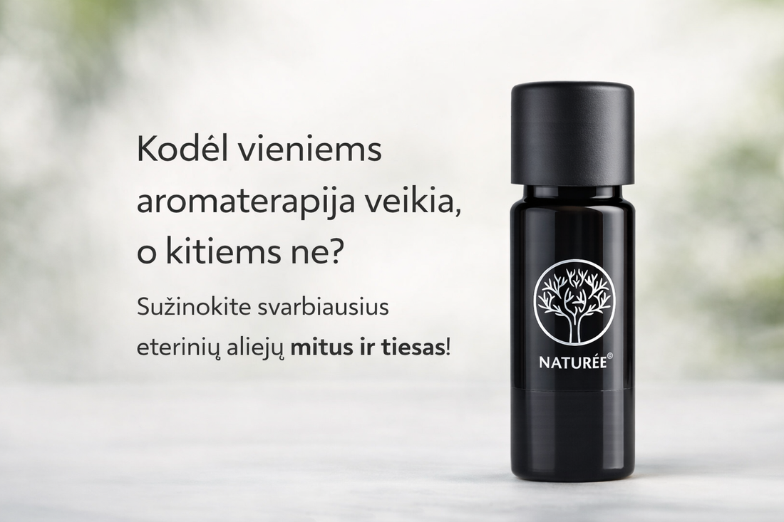 NATURÉE eterinio aliejaus buteliukas - aromaterapijos mitai ir tiesos